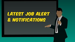 Latest Job Alert & Notifications