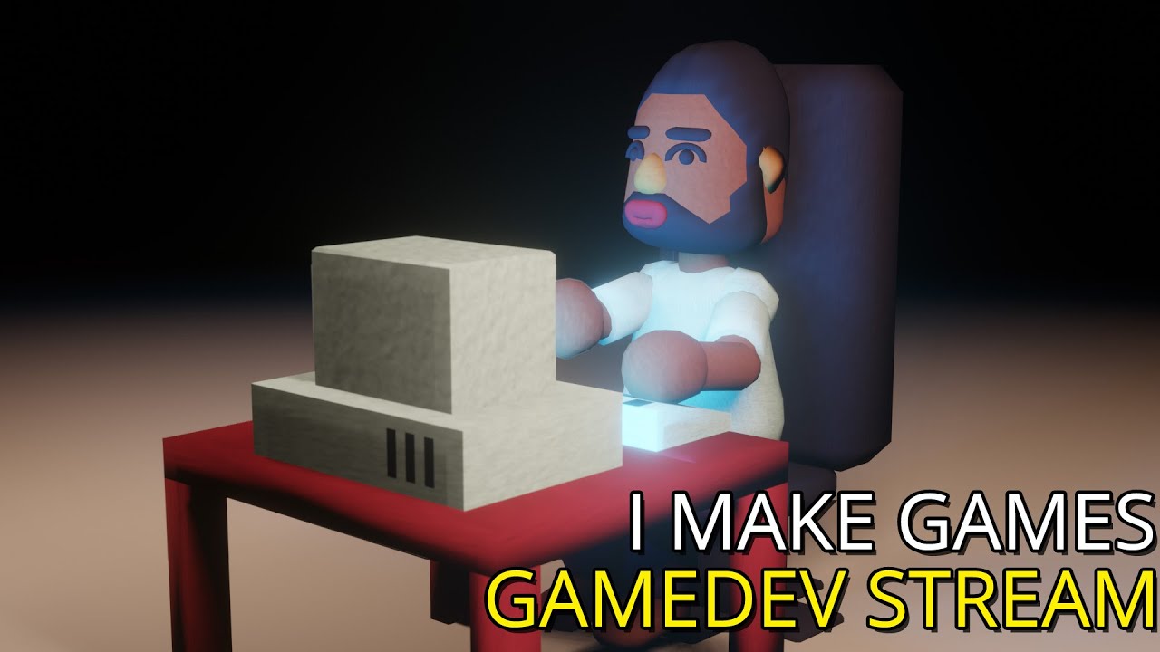 I Make Games - Game Dev Stream #1 - YouTube