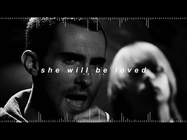 maroon 5 - she will be loved ( 𝘀𝗹𝗼𝘄𝗲𝗱 + 𝗿𝗲𝘃𝗲𝗿𝗯 )