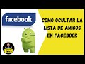Aprende a Ocultar la lista de amigos de tu perfil en facebook