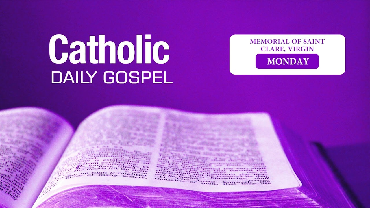 Daily Bible Reading Memorial of Saint Clare, Virgin 11-08-2025 | English | Matthew 