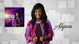 Alysza - Blessings Official Audio