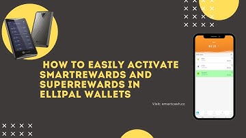 How to easily activate SmartRewards and SuperRewards in Ellipal Wallets