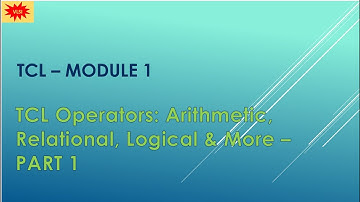 TCL- Operators part 1. Detailed info on TCL arithmetic operators.