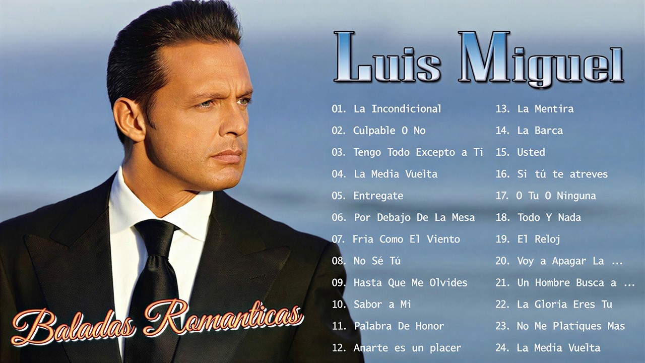 Luis Miguel Grandes Éxitos Románticos 💕 Baladas Inolvidables de El Sol de México