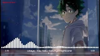 Ukays - Kau Satu-Satunya (Nightcore)