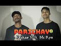 Parichaykalakaar v ft mc ryn  prod daruk  official musicsadri rap song nagpuri rap