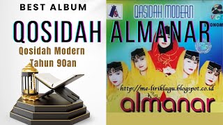 QOSIDAH ALMANAR BEST ALBUM | FULL ALBUM QASIDAH MODEREN ALMANAR TERBARU 2022 | QOSIDAH TAHUN 90an