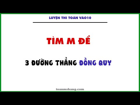 Video Tìm M Để Ba Đường Thẳng Đồng Quy| Toán Ms Hằng - youtube