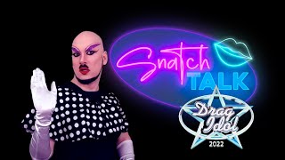SnatchTalk - Newcastle Drag Idol 2022 - Week 5