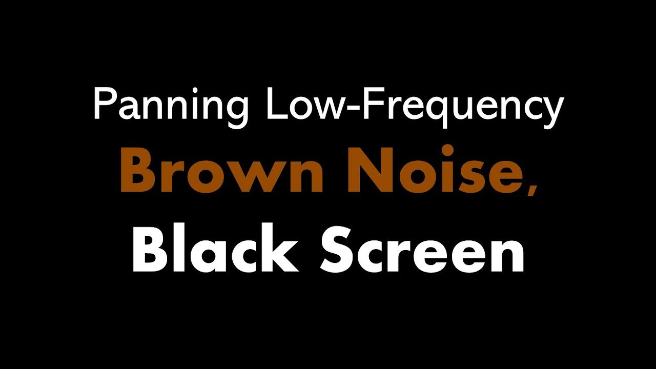 🔴 Panning Low-Frequency Brown Noise, Black Screen 🎧🟤⬛ • Live 24/7 • No mid-roll ads bekijken op YouTube