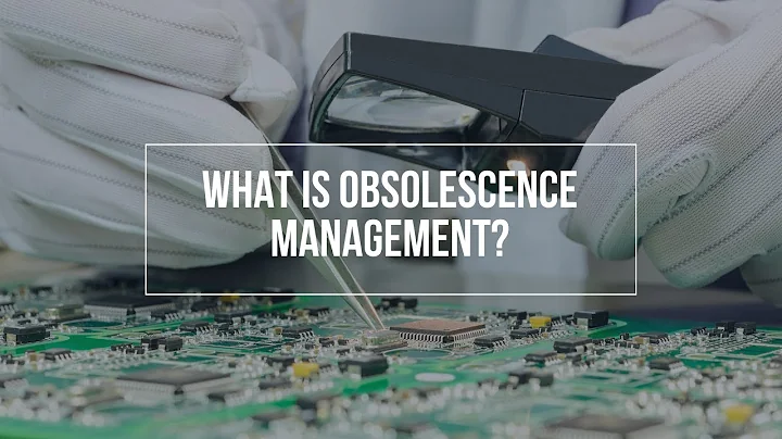 What Is Obsolescence Management?