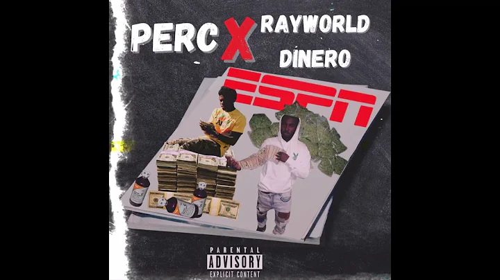 Perc - ESPN ft Rayworld Dinero (Official audio) pr...