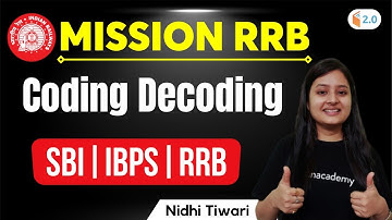 Mission RRB | Reasoning by Nidhi Tiwari | Coding Decoding | SBI/IBPS/RRB
