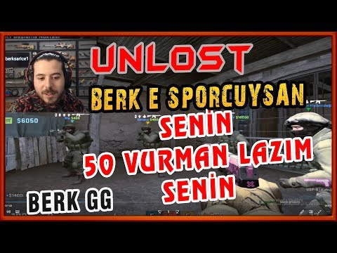 BERK E SPORCUYSAN 50 VURUCAN UNLOST DİYOR BERK KÜSÜYOR EKİPLE REKABETÇİ