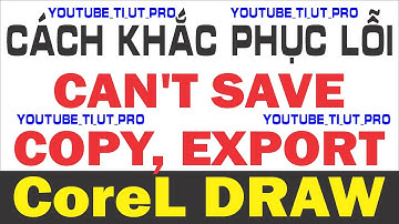 CÁCH KHẮC PHỤC LỖI CORELDRAW IMPORT CAN