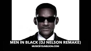Men In Black (Instrumental) - DJ Nelson Remake | Free DL