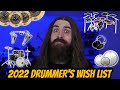 2022 Drummer's Wish List