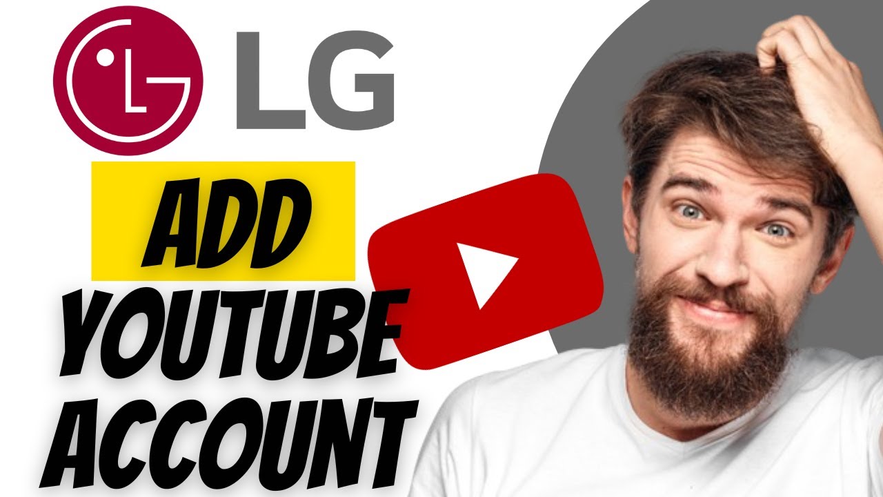 How To Add Another YouTube Account To YouTube App On LG Smart TV YouTube