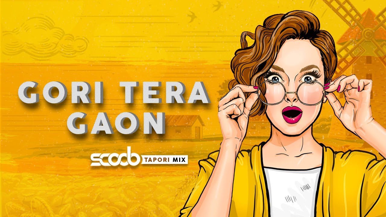 Gori Tera Gaon Tapori Mix   DJ Scoob