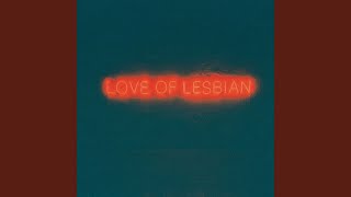 Video thumbnail of "Love Of Lesbian - Belice"