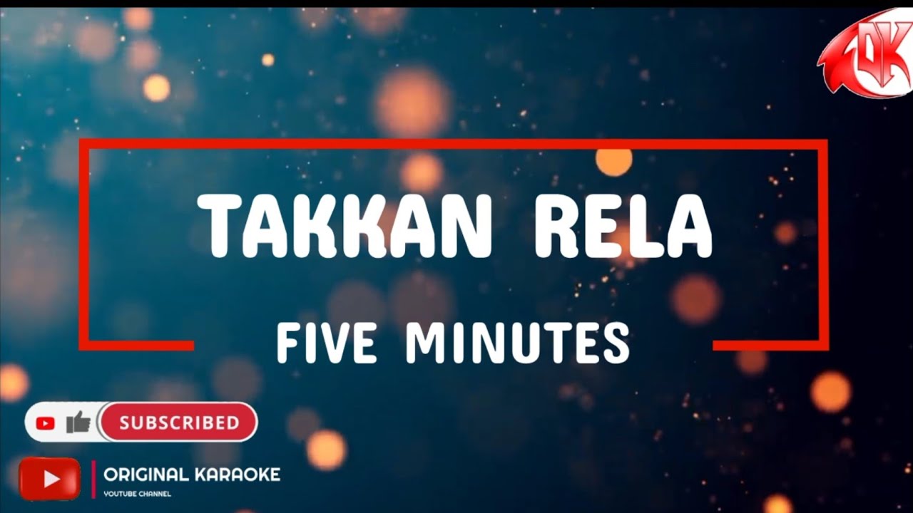 Five Minutes - Takkan Rela (Karaoke Version)
