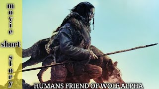 The journey becomes humans friend of wolf alpha