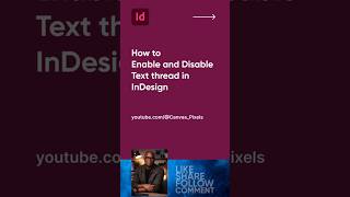 How to Enable and Disable Text thread in InDesign