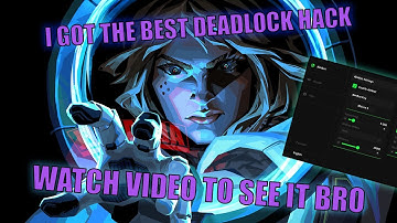 I Show You The Best Deadlock Hack 2024