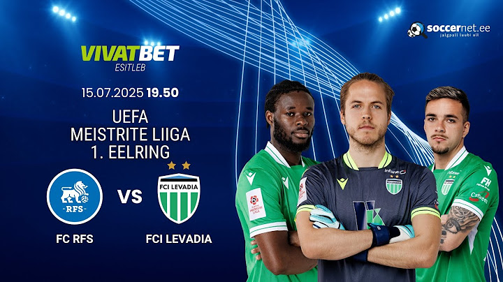 FC RFS - Tallinna FCI Levadia, UEFA Meistrite liiga 2. voor