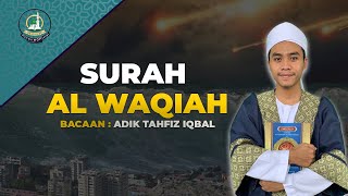 Surah Al Waqiah Membuatmu Menangis - Bacaan Adik Tahfiz Mahwu Iqbal