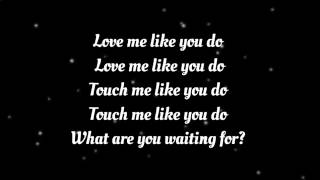 Ellie Goulding - Love Me Like You Do (Lyrics)