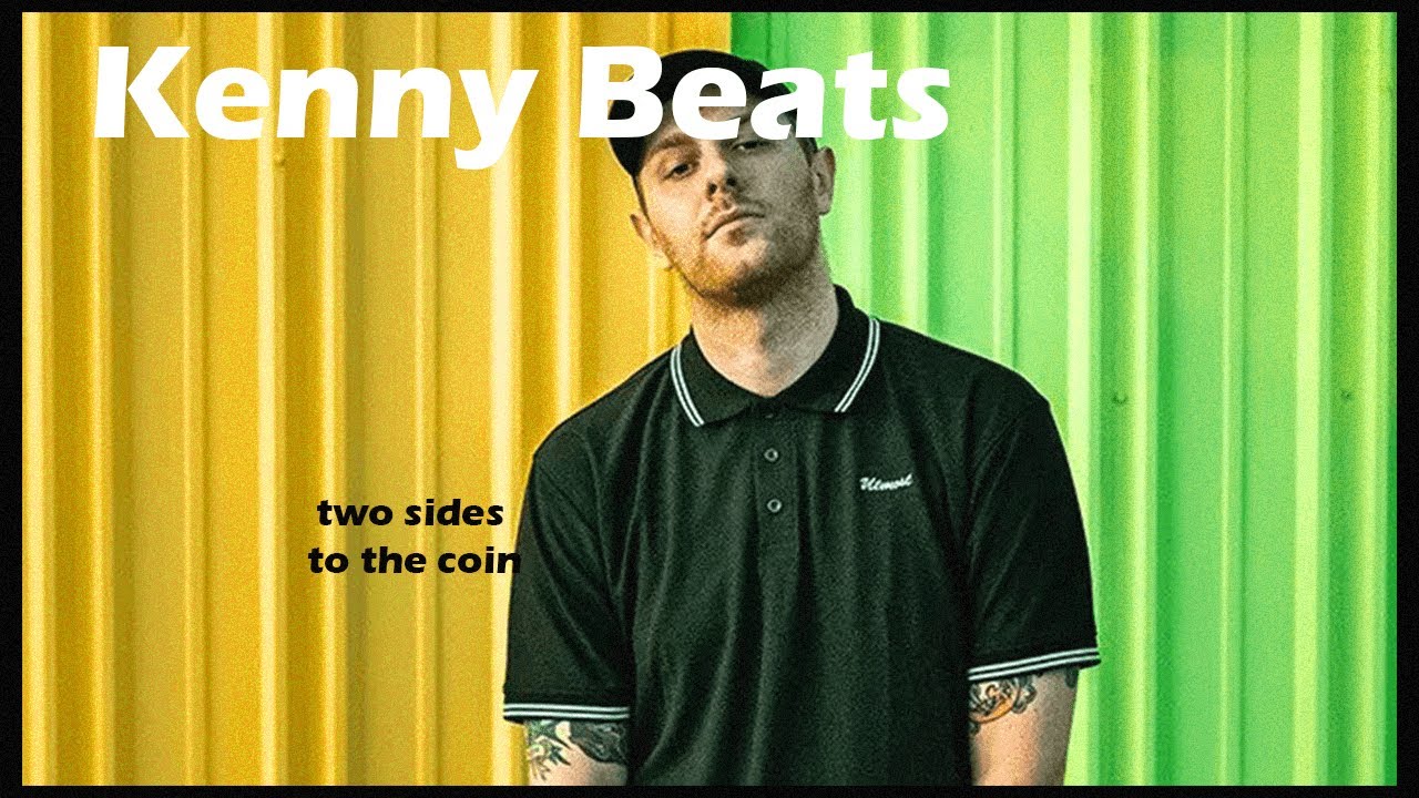 Kenny Beats Two Sides to the Coin Advice for Artists YouTube