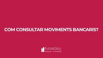 Com consultar moviments bancaris? Tutorial BiLoop FusterGüell