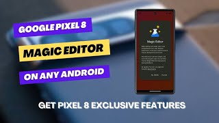 Magic Editor But On Pixel 6 || Pixel 8/8 Pro AI Features On Any Android Phone screenshot 4