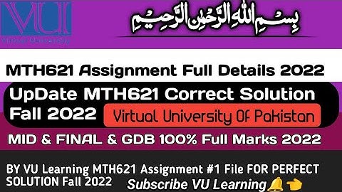 MTH621 ASSIGNMENT NO.1|Solution Fall 2022 |100% Correct Solution |VU Lahore| #vuassignment 💯 Marks
