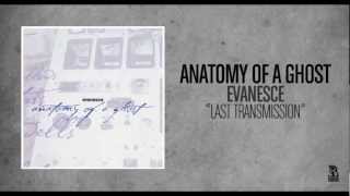 Watch Anatomy Of A Ghost Last Transmission video