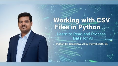 Python Tutorial: Reading CSV Files the Right Way (CSV Module Explained) | Python for Generative AI