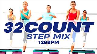 Step Mix 32 Count Workout Hits Mixed Compilation for Fitness &amp; Workout 128 Bpm/32 Count