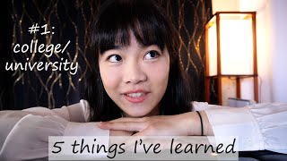 5 Things I've Learned #1: College/University | Tiffany Vlogs #159
