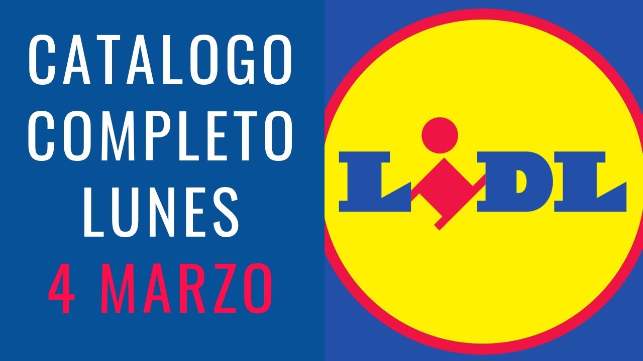 CATÁLOGO LIDL DE ESTA SEMANA LUNES 4 MARZO 2019 YouTube