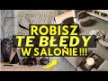 Robisz te bdy w salonieczego nie robi w saloniejak urzdzi salon bdy w aranacji salonu