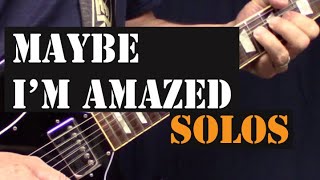 "Maybe I'm Amazed" - Guitar Solos Lesson