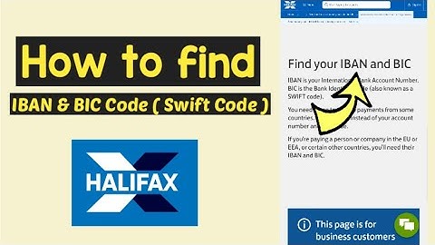 Find IBAN And BIC code Halifax using Halifax App or Online Banking | Find/View Halifax Swift Code