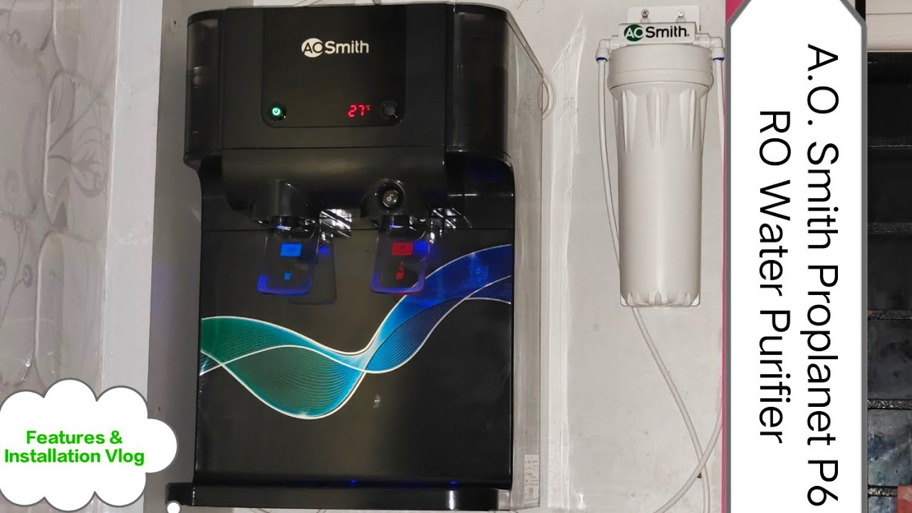 A. O. Smith ProPlanet P6 RO | SCMT | Min-Tech Water Purifier | 8 Stage  Purification Process - YouTube