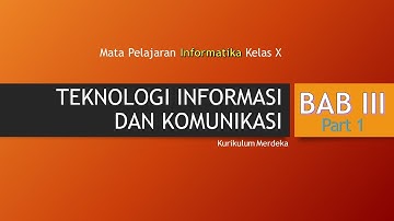 Informatika kelas 10 Bab 3 ( Part 1 )