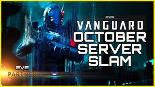 EVE VANGUARD SERVER SLAM - OCTOBER 1st - 5th / 2026