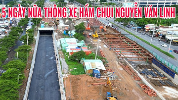 Hầm chui Nguyễn Văn Linh còn 5 ngày nữa thông xe | Cầu Rạch Đỉa cuối năm thông xe