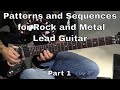 Patterns and Sequences for Rock and Metal Lead Guitar part 1