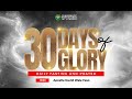 30 Days of Glory Live || Day 30 || Apostle David Wale Feso || 2nd February 2026
